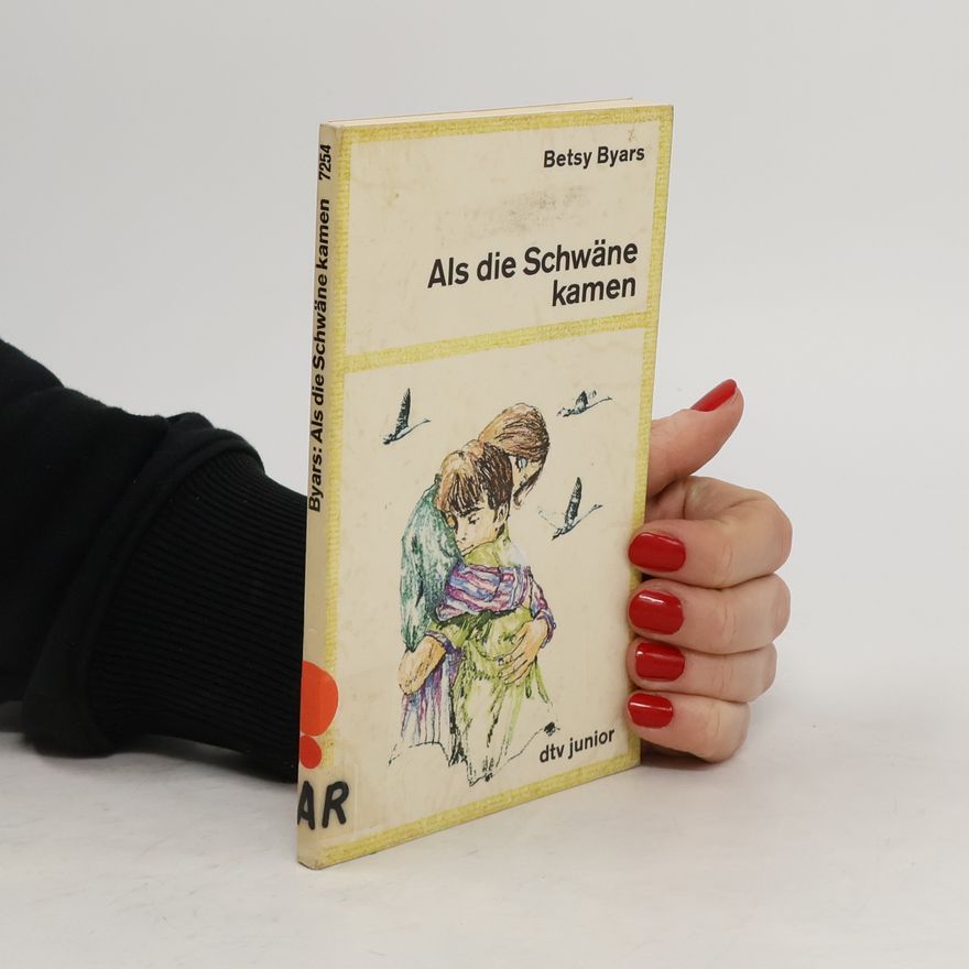 Betsy Byars Als die Schwäne kamen
