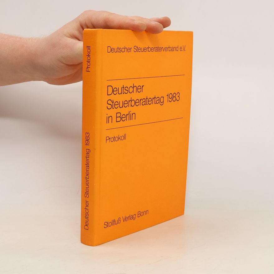 Autorenkollektiv Protokoll / Deutscher Steuerberatertag. Deutscher Steuerberaterverband
