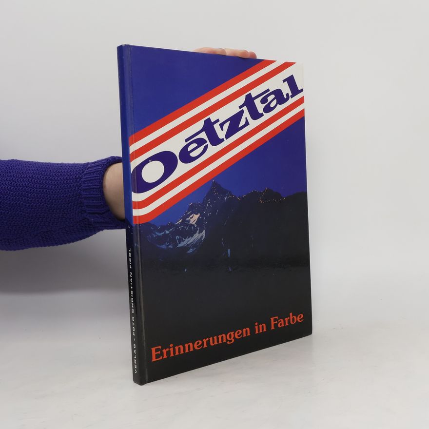 Autorenkollektiv Oetztal. Erinnerungen in Farbe