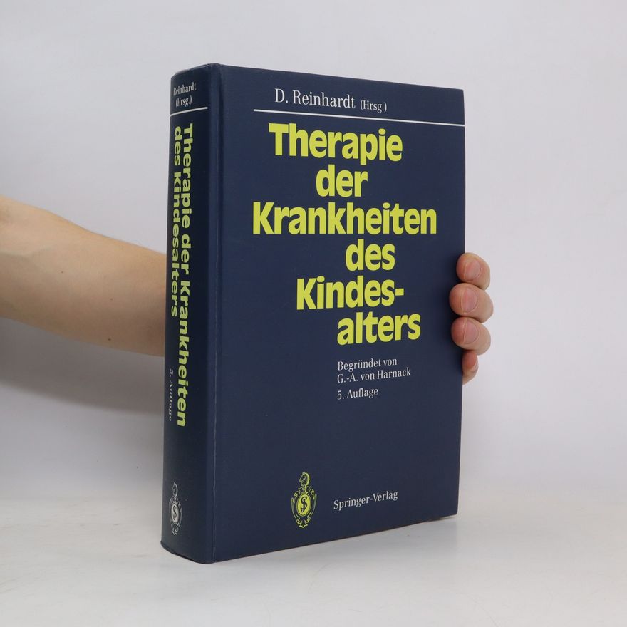 Dietrich Reinhardt Therapie der Krankheiten des Kindesalters
