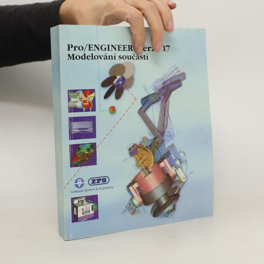 Kolektiv autorů Pro / ENGINEER verze 17: Modelování součástí