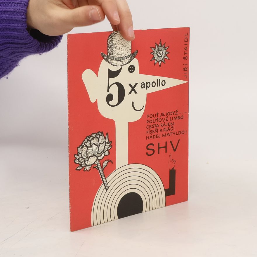 Jiří Štaidl 5x Apollo - Pět písní ze hry "Pouť pro dva"