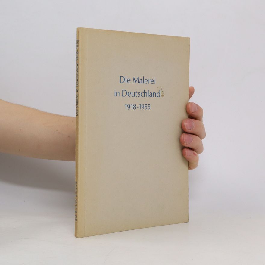 Schmidt-Scheeder Georg Die Malerei in Deutschland 1918-1955