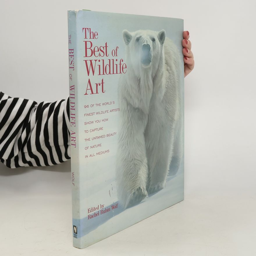 Rachel Rubin Wolf The Best of Wildlife Art