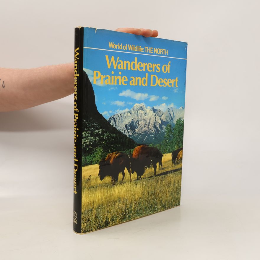 Collectif d'auteurs Wanderers of Prairie and Desert
