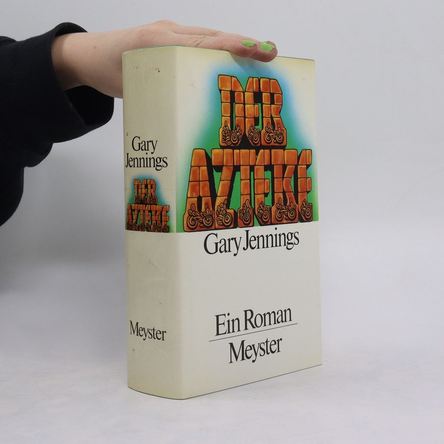 Gary Jennings Der Azteke