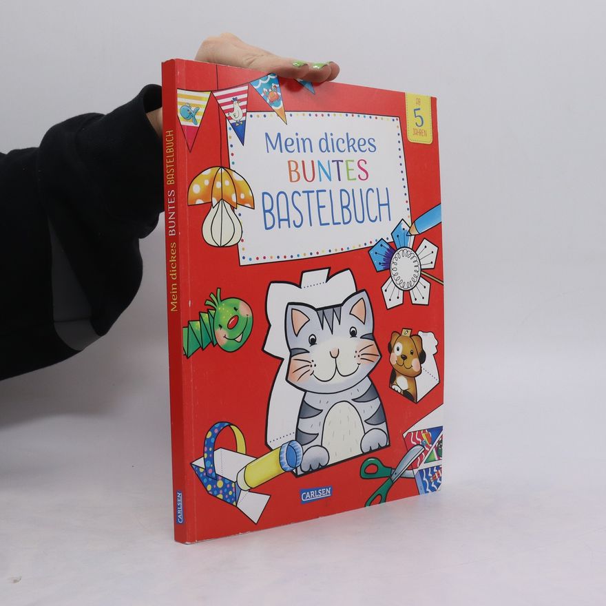 Silke Reimers Mein dickes buntes Bastelbuch