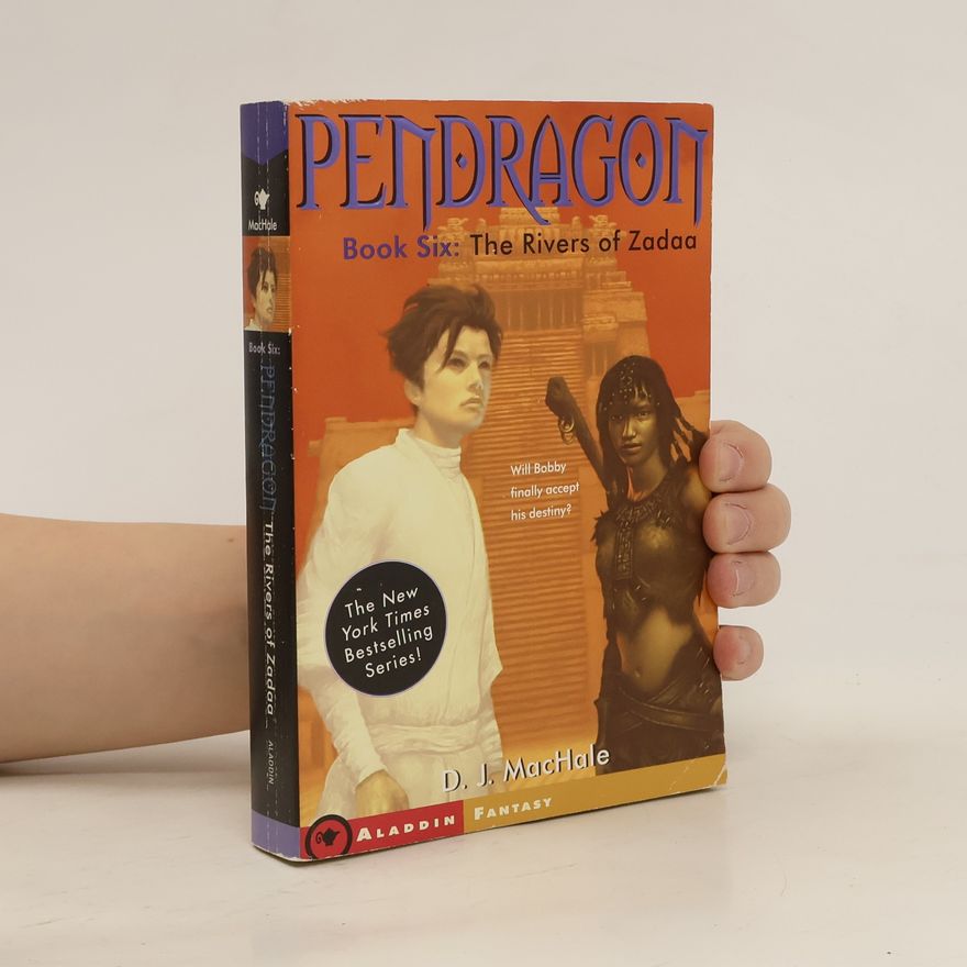 D. J. MacHale Pendragon 6: The Rivers of Zadaa