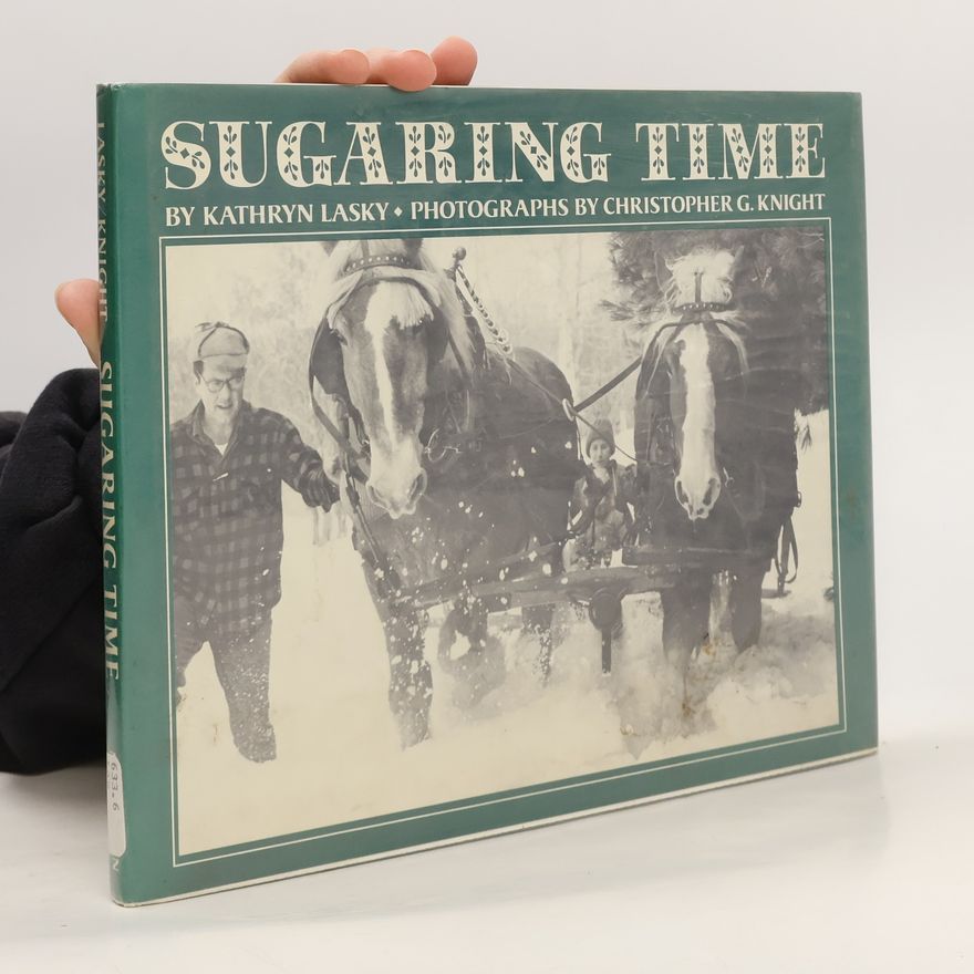 Kathryn Lasky Sugaring Time