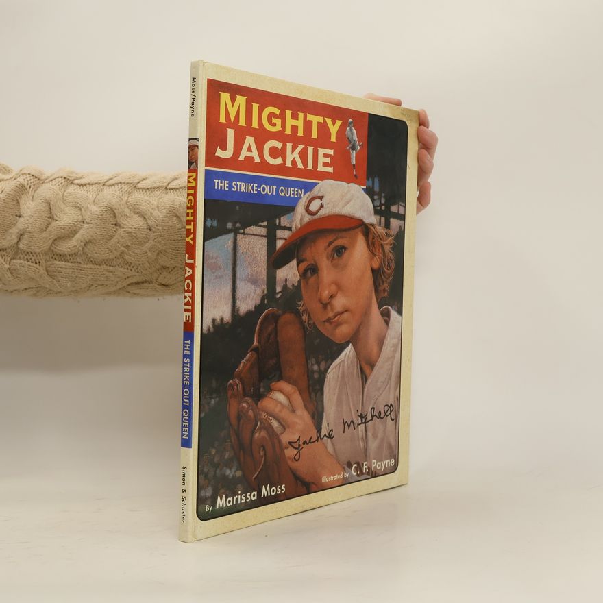 Marissa Moss Mighty Jackie: The Strike-Out Queen