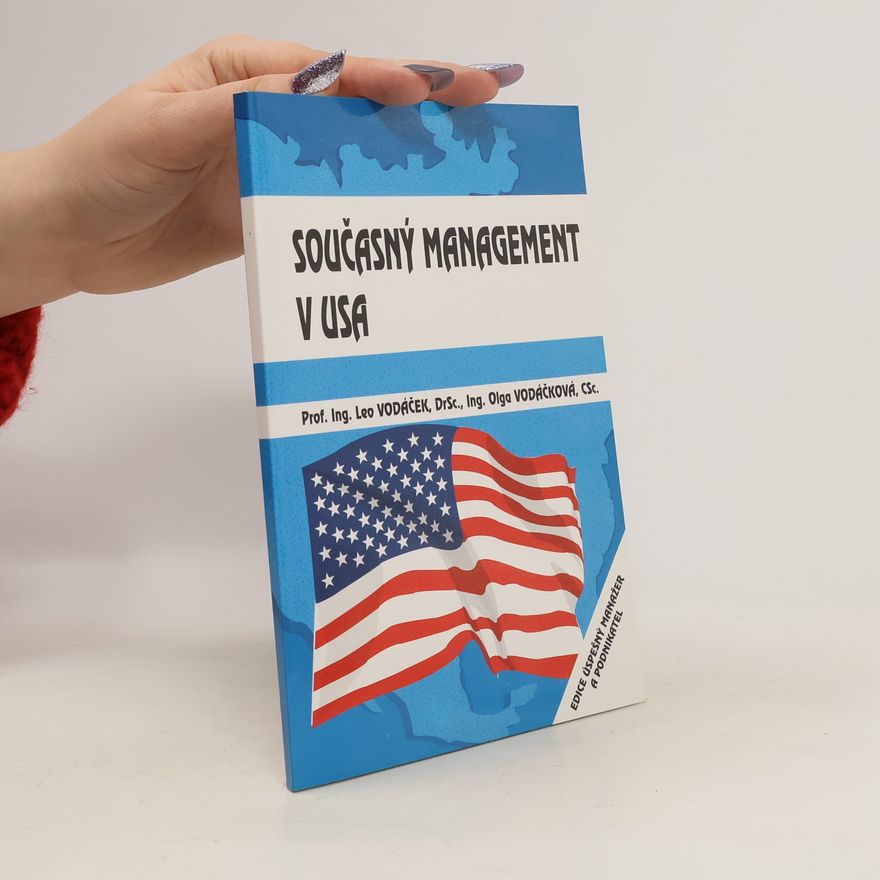 Leo Vodáček Současný management v USA : náměty pro české podniky