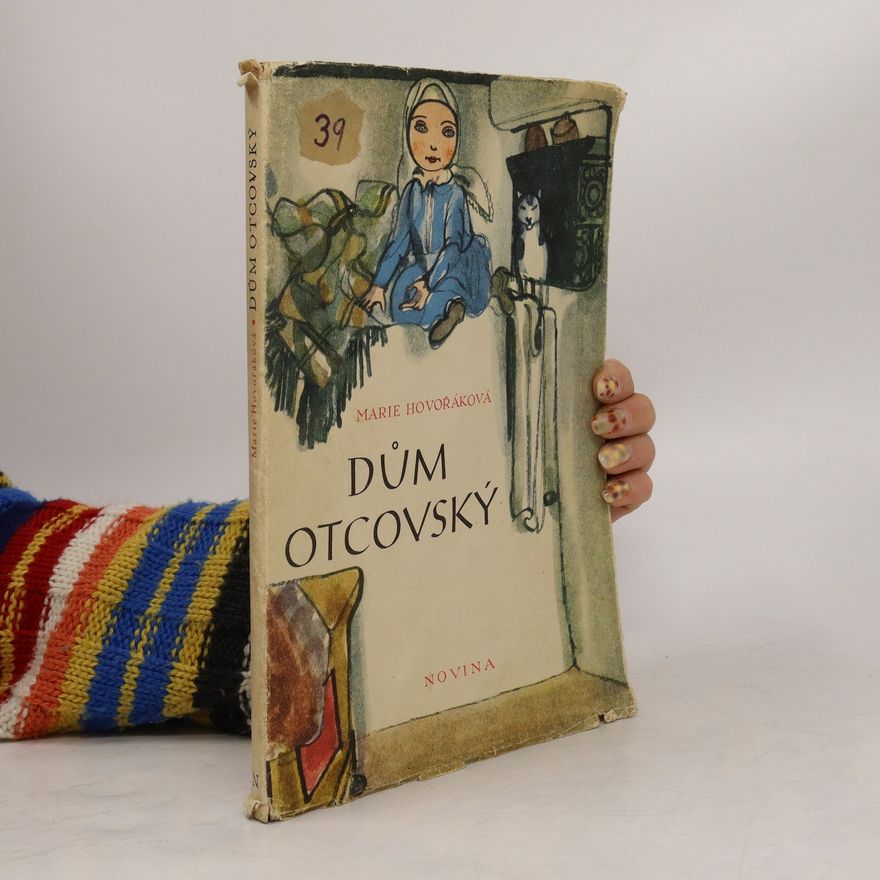 Marie Hovořáková Dům otcovský