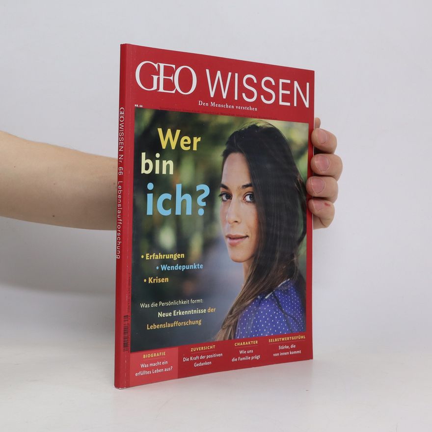 Schaper Michael GEO Wissen 66/2019 . Lebenslaufforschung. Wer bin ich?