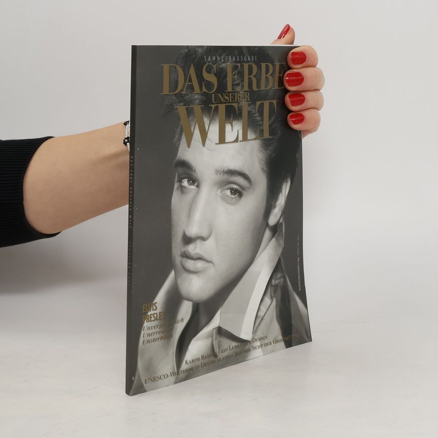AA.VV. Das Erbe unserer Welt: Elvis Presley