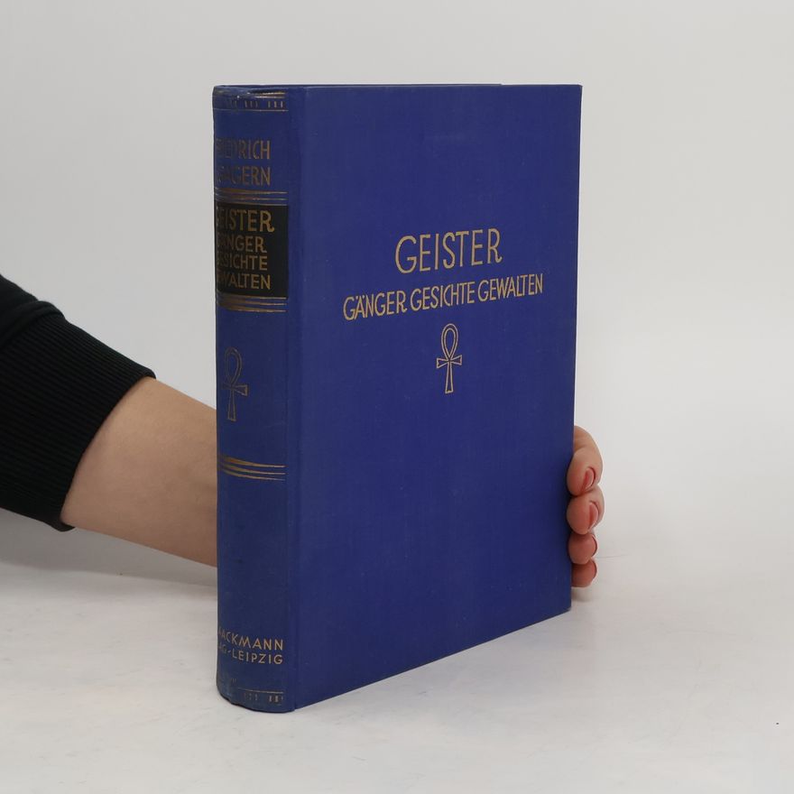 Friedrich von Gagern Geister. Gänger. Geschichte Gewalten