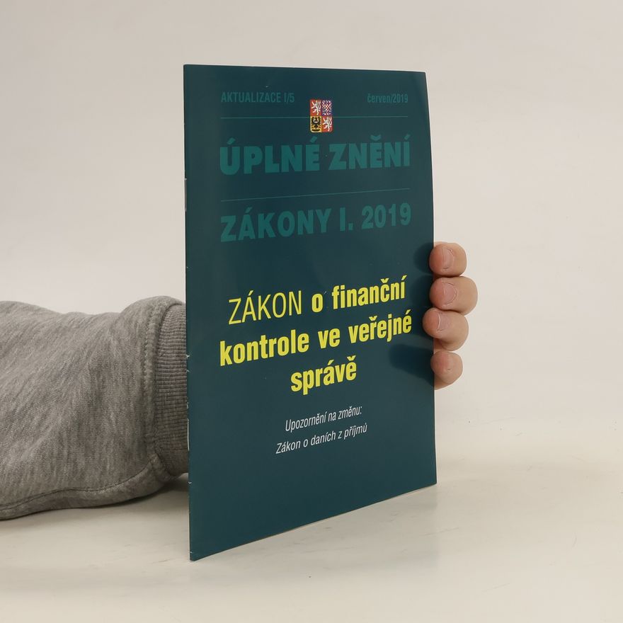 Kolektiv autorů Úplné znění 6/2019. Zákony I. 2019