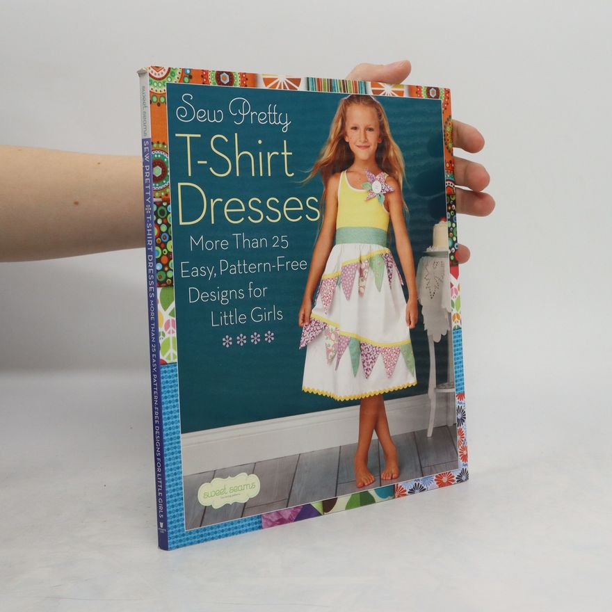Kolektiv autorů Sew Pretty T-Shirt Dresses