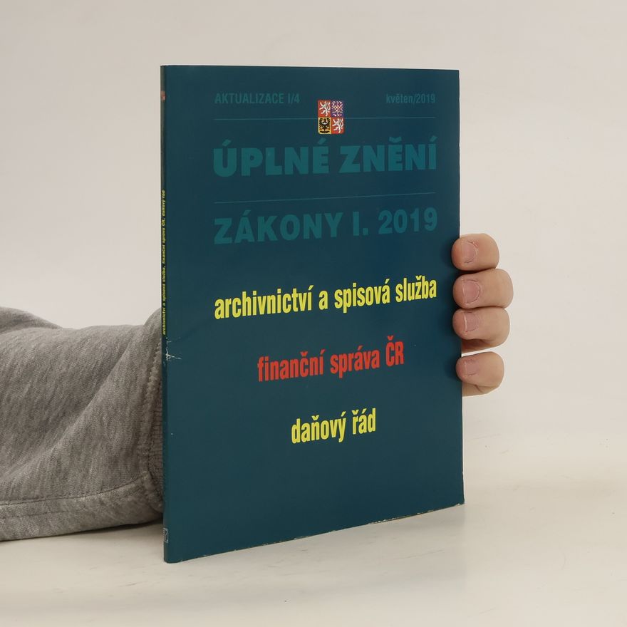 Kolektiv autorů Zákony I. 2019: úplné znění, aktualizace I/4