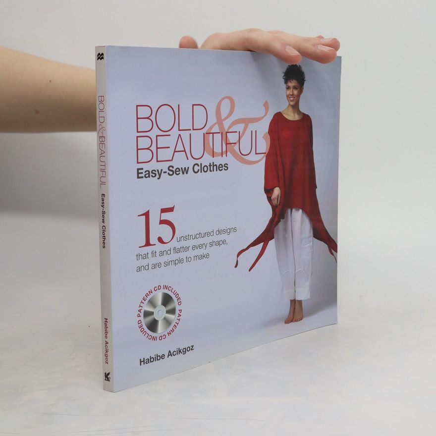 Habibe Acikgoz Bold & Beautiful Easy-Sew Clothes