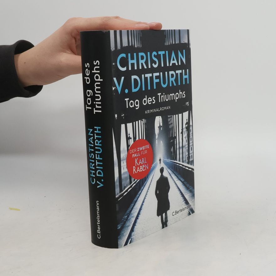 Christian v. Ditfurth Tag des Triumphs