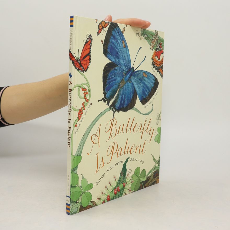 Dianna Aston A Butterfly Is Patient