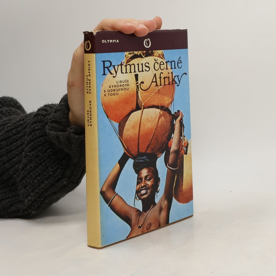 Libuše Kyndrová Rytmus černé Afriky
