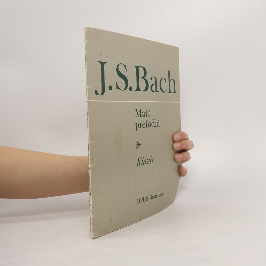 Johann Sebastian Bach Malé prelúdiá