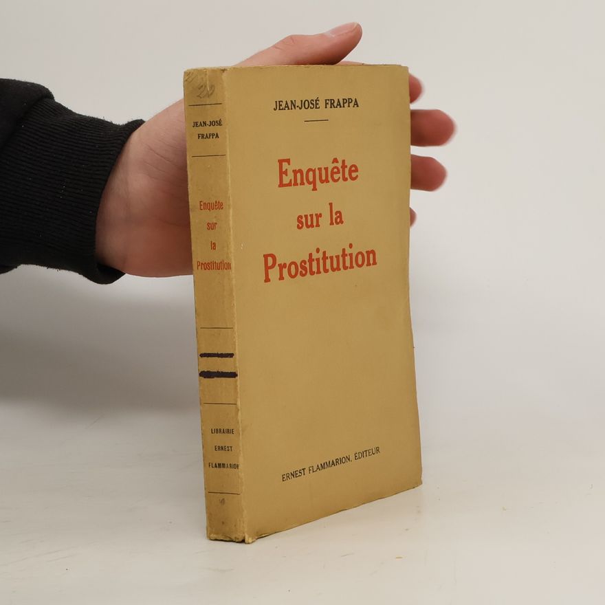 Jean José Frappa Enquête sur la Prostitution