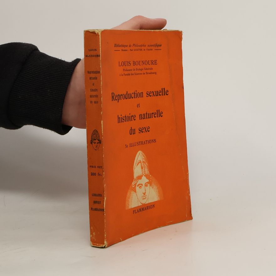 Louis Bounoure Reproduction sexuelle et histoire naturelle du sexe