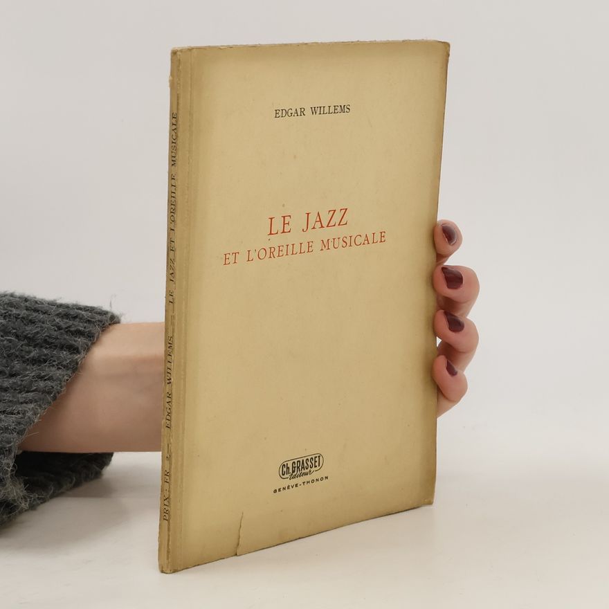 Edgar Willems Le jazz et l'oreille musicale
