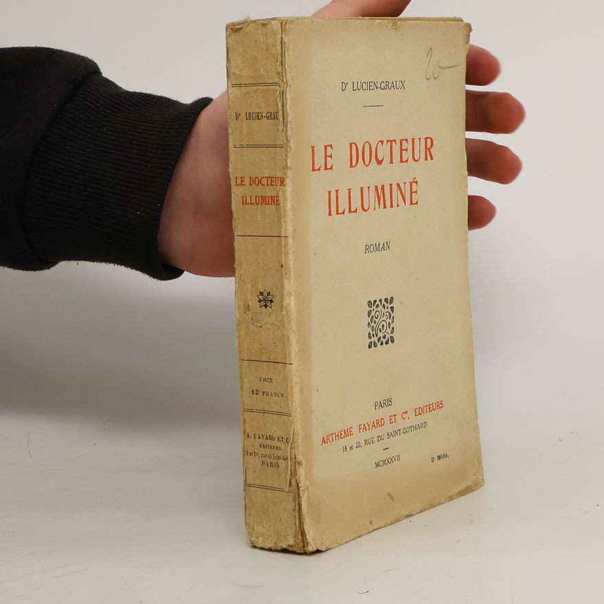 Lucien Graux Le docteur illuminé