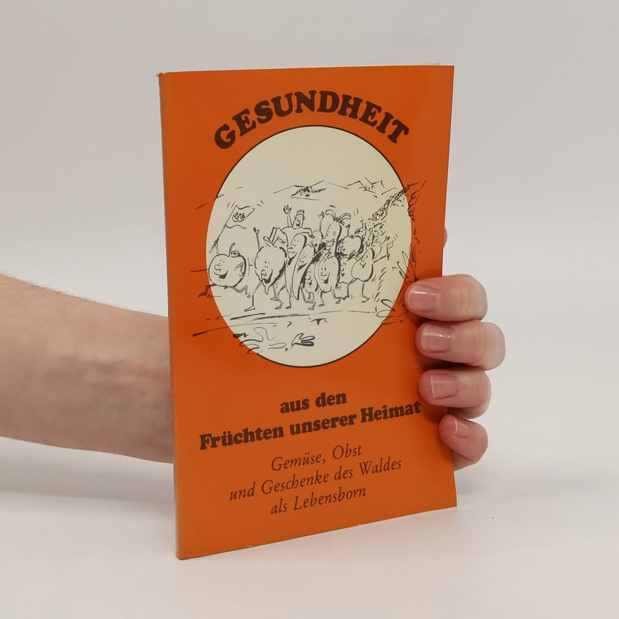 Kolektiv autorů Gesundheit aus den Früchten unserer Heimat