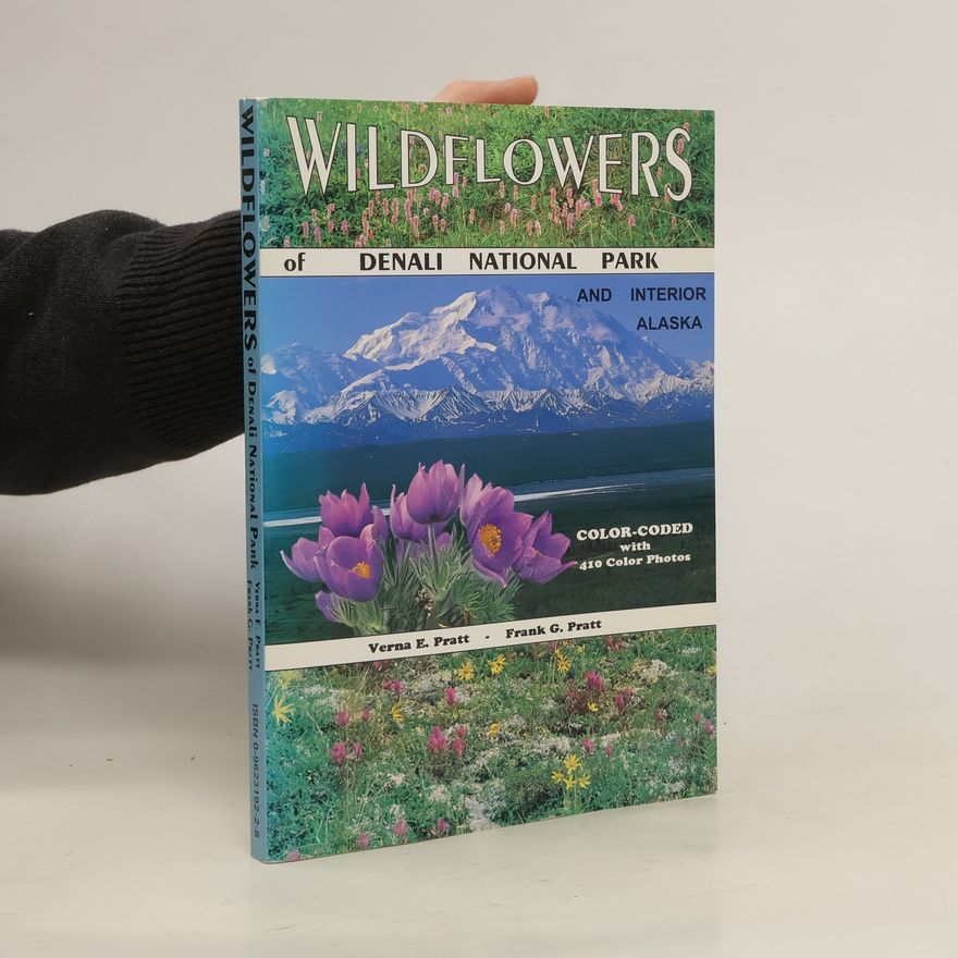Verna E. Pratt Wildflowers of Denali National Park