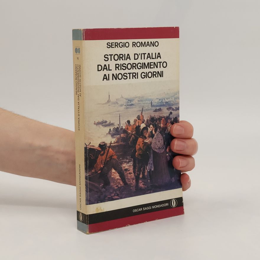 Sergio Romano Storia d'Italia dal Risorgimento ai nostri giorni