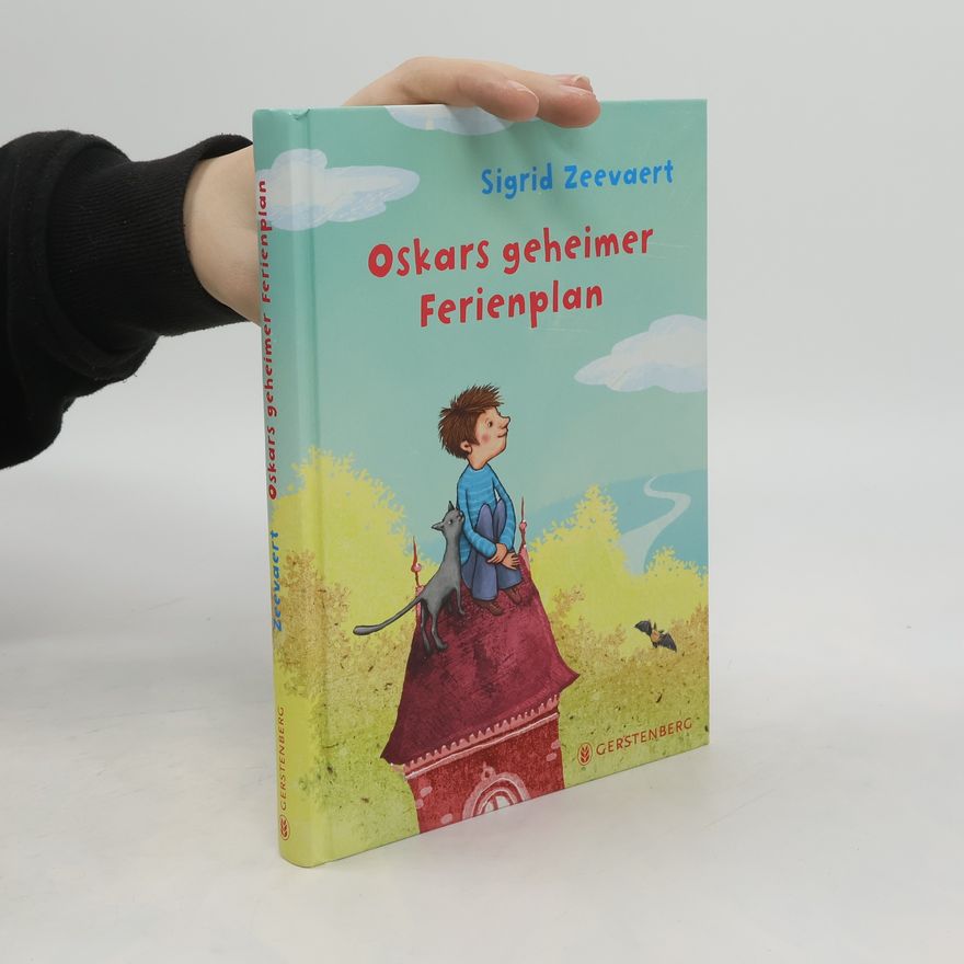 Sigrid Zeevaert Oskars geheimer Ferienplan