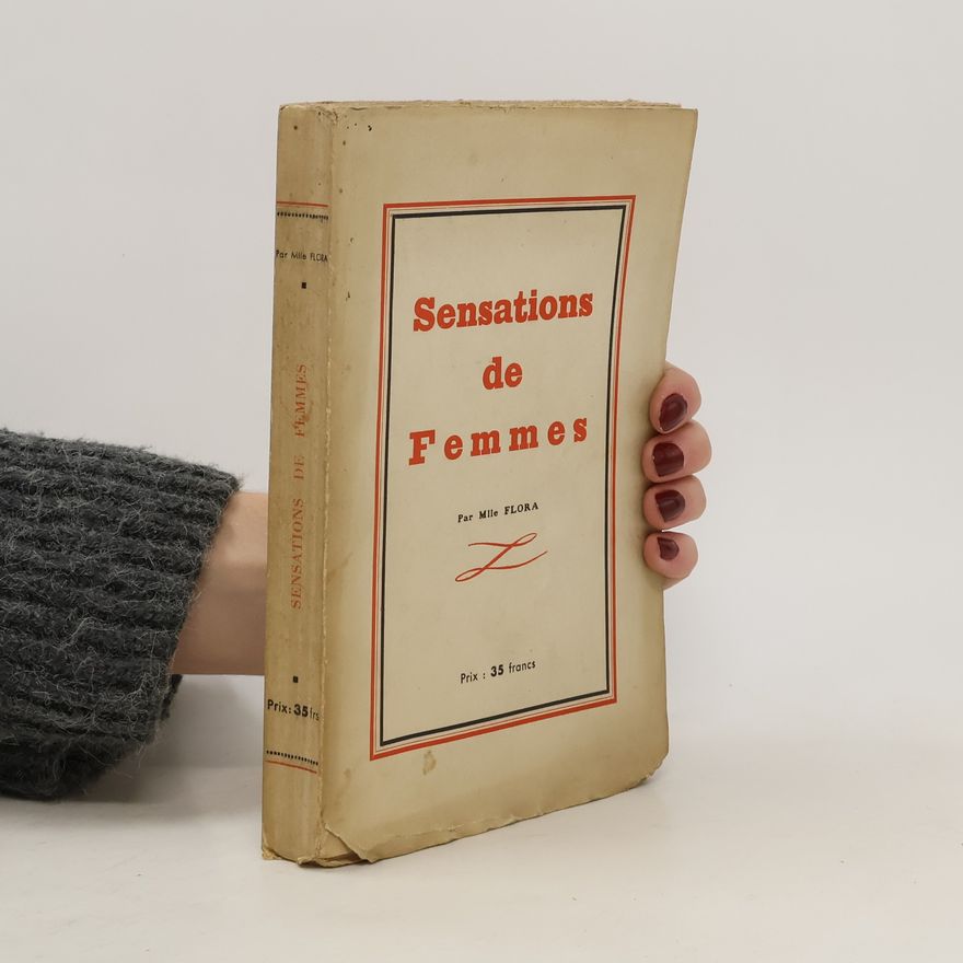 Par Mlle Flora Sansations de Femmes
