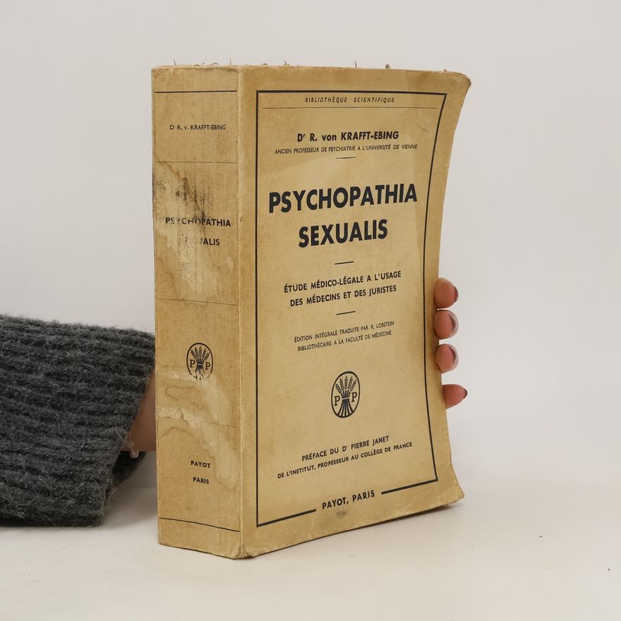 Richard von Krafft-Ebing Psychopathia Sexualis
