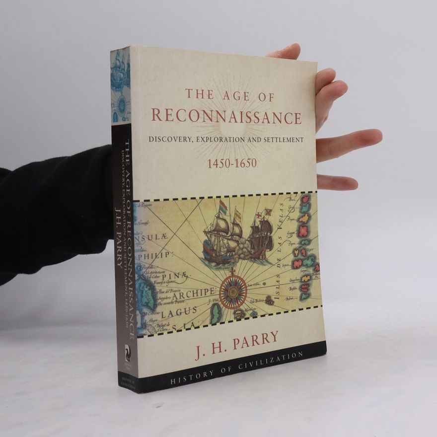 John H. Parry The Age of Reconnaissance