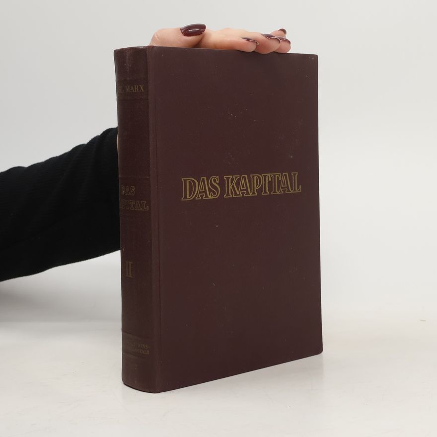 Karl Marx Das Kapital. Zweiter Band. Buch II
