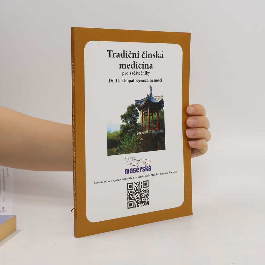 Doris Danielová Tradiční čínská medicína. Díl II.