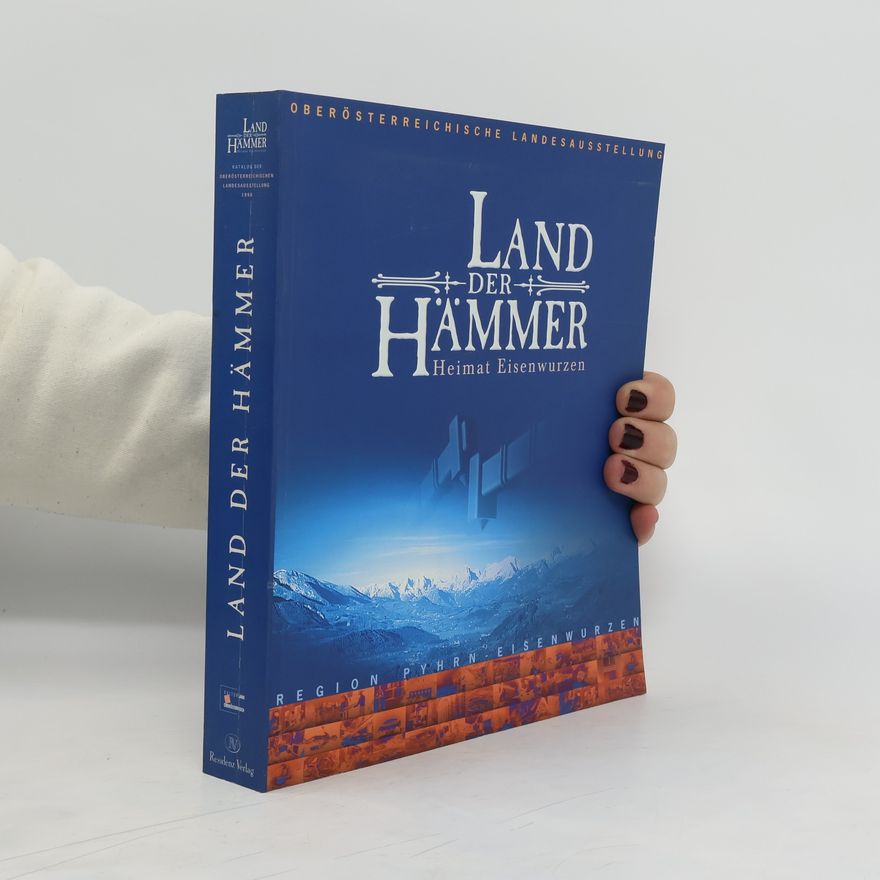Autores varios Land der Hammer: Heimat Eisenwurzen