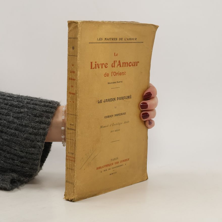 Autorenkollektiv Le livre d'amour de l'Orient. Deuxième Partie