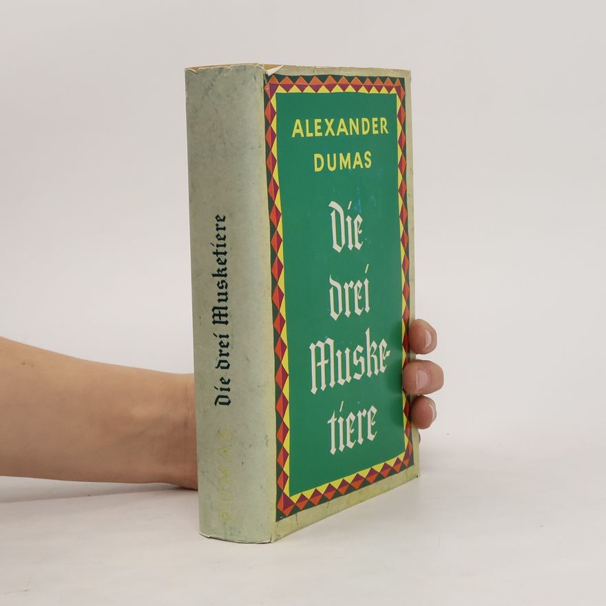 Alexandre Dumas Die drei Musketiere