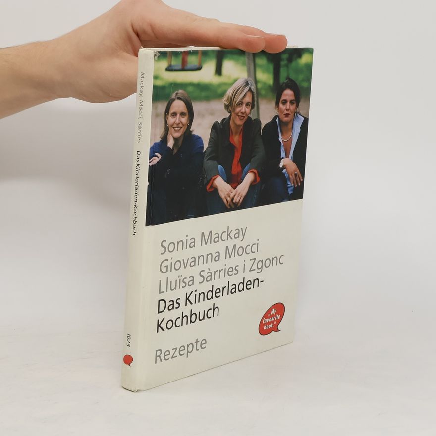 Sonia Mackay Das Kinderladen-Kochbuch