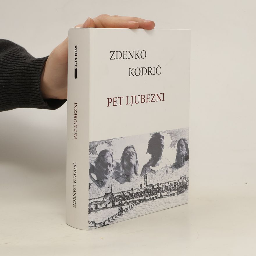 Zdenko Kodrič Pet ljubezni