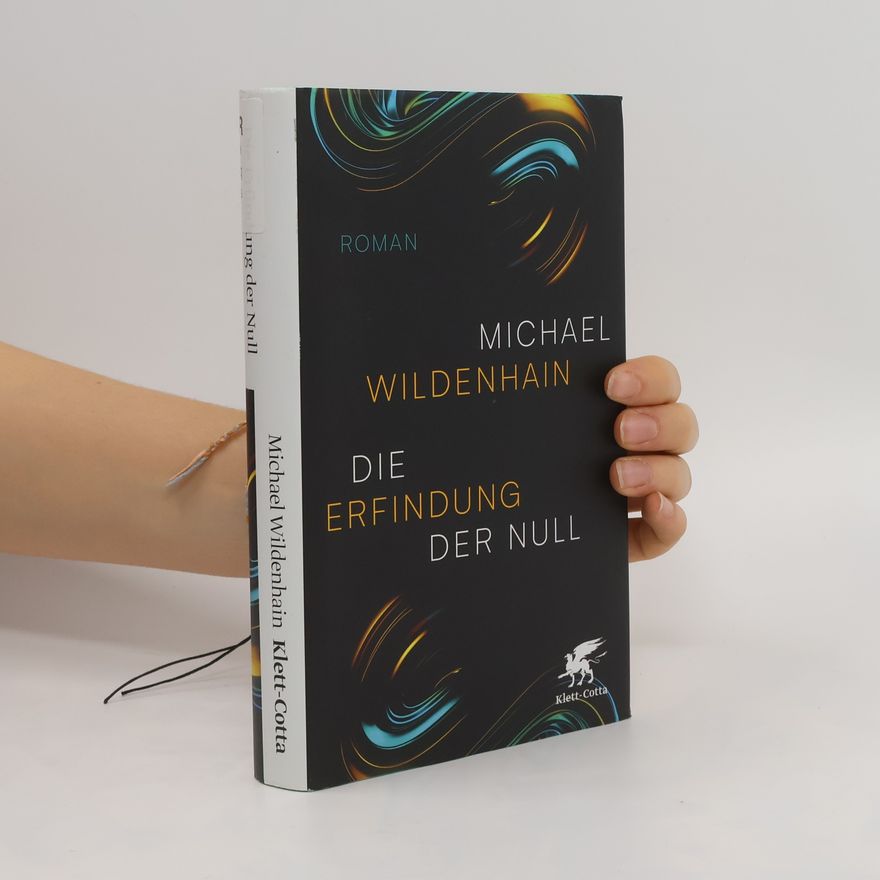 Michael Wildenhain Die Erfindung der Null
