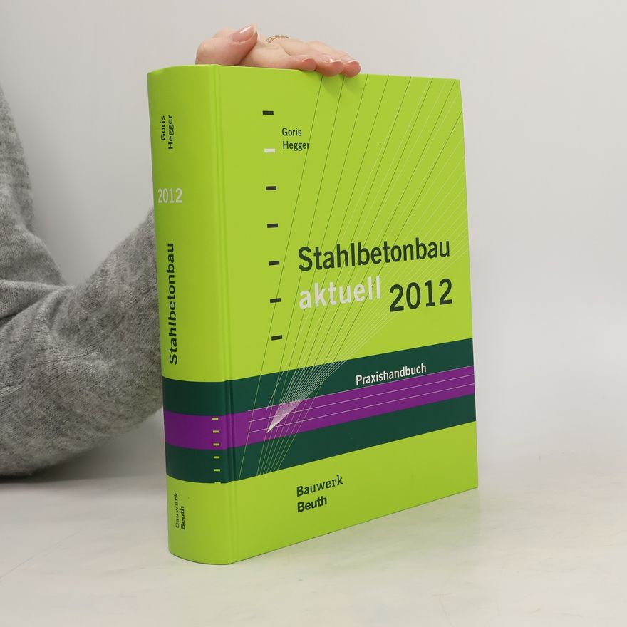 Alfons Goris Stahlbetonbau aktuell 2012
