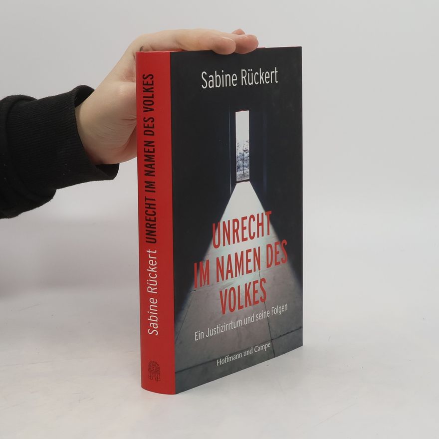 Sabine Rückert Unrecht im Namen des Volkes