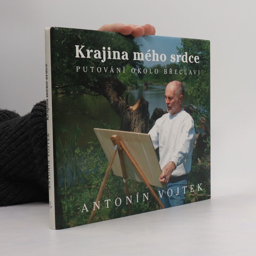 Antonín Vojtek Krajina mého srdce