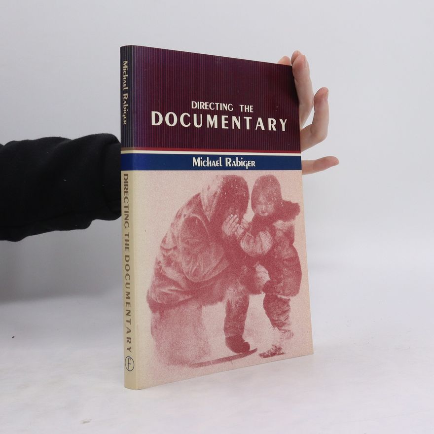 Michael Rabiger Directing the Documentary